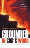 Grounded in God's Word - Devotions from Westminster Shorter Catechism